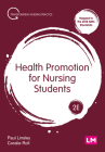 Health Promotion for Nursing Students (Transforming Nursing Practice) By Paul Linsley, Coralie Roll Cover Image