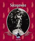 Sacagawea (First Biographies) By Sarah Tieck Cover Image