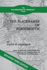 The Placenames of Portsmouth: Revised Third Edition (Placenames of America #1) By Nancy W. Grossman Cover Image