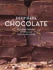 Deep Dark Chocolate By Sara Perry, France Ruffenach (Photographs by), Jane Zwinger (With) Cover Image