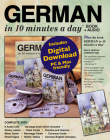 German in 10 Minutes a Day Book + Audio: Language Course for Beginning and Advanced Study. Includes Workbook, Flash Cards, Sticky Labels, Menu Guide, Cover Image