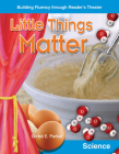 Little Things Matter (Reader's Theater) By Christi E. Parker Cover Image