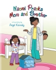 Naomi Pranks Her Mom and Brother By Angel Kennedy Cover Image