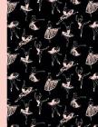 Ballet Class Composition Notebook: Dance Ballet Black & Pink Writing Notebook in Dance Poses for Dance Class (8.5 x11 in & 110 Pages) Cover Image