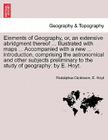 Elements of Geography, Or, an Extensive Abridgment Thereof ... Illustrated with Maps ... Accompanied with a New ... Introduction, Comprising the Astro Cover Image