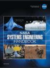NASA Systems Engineering Handbook: NASA/SP-2016-6105 Rev2 - Full Color Version By NASA Cover Image