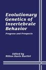 Evolutionary Genetics of Invertebrate Behavior: Progress and Prospects Cover Image