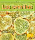 Las Semillas (Las Plantas) By Patricia Whitehouse Cover Image