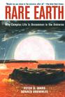 Rare Earth: Why Complex Life Is Uncommon in the Universe By Peter D. Ward, Donald Brownlee Cover Image