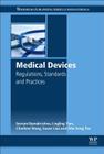 Medical Devices: Regulations, Standards and Practices Cover Image
