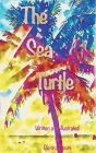 The Sea Turtle By Glenna Dawn Cover Image