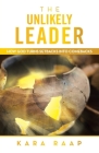 The Unlikely Leader: How God Turns Setbacks into Comebacks Cover Image
