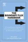 The Boundary Flux Handbook: A Comprehensive Database of Critical and Threshold Flux Values for Membrane Practitioners By Marco Stoller, Javier Miguel Ochando-Pulido Cover Image