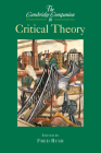 The Cambridge Companion to Critical Theory (Cambridge Companions to Philosophy) By Fred Rush (Editor), Rush Fred (Editor) Cover Image