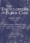 The Encyclopedia of Elder Care By Mathy D. Mezey (Editor) Cover Image