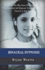 Binaural Hypnosis By Bryan Westra Cover Image