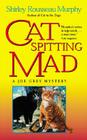 Cat Spitting Mad: A Joe Grey Mystery (Joe Grey Mystery Series #6) By Shirley Rousseau Murphy Cover Image