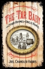 Tar Baby and Other Rhymes of Uncle Remus By Joel Harris Cover Image