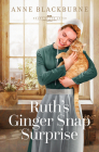Ruth's Ginger Snap Surprise (The Heart of the Amish) By Anne Blackburne Cover Image