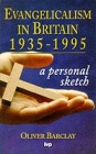 Evangelicalism in Britain 1935-1995: A Personal Sketch Cover Image