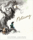 Noticing By Kobi Yamada, Elise Hurst (Illustrator) Cover Image