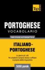 Vocabolario Italiano-Portoghese per studio autodidattico - 5000 parole Cover Image