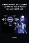 Computational intelligence enhancing personalized recommendations Cover Image