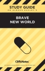 CliffsNotes on Huxley's Brave New World: Literature Notes By Charles Higgins (Commentaries by), Regina Higgins (Editor) Cover Image