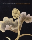 The Emperor's Private Paradise: Treasures from the Forbidden City By Nancy Berliner Cover Image