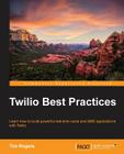 Twilio Best Practices By Tim Rogers Cover Image