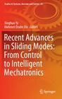 Recent Advances in Sliding Modes: From Control to Intelligent Mechatronics (Studies in Systems #24) Cover Image