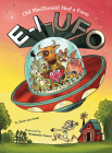 E-I-UFO: Old MacDonald Had a Farm By Zach von Zonk, Benjamin Chaud (Illustrator) Cover Image