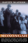 Monongah: The Tragic Story of the 1907 Monongah Mine Disaster (WEST VIRGINIA & APPALACHIA) By DAVITT MCATEER Cover Image