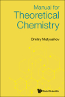 Manual for Theoretical Chemistry By Dmitry Matyushov Cover Image