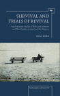 Survival and Trials of Revival: Psychodynamic Studies of Holocaust Survivors and Their Families in Israel and the Diaspora (Psychoanalysis and Jewish Life) By Hillel Klein, Alex Holder (Editor) Cover Image