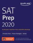 SAT Prep 2020: 2 Practice Tests + Proven Strategies + Online (Kaplan Test Prep) Cover Image