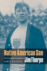 Native American Son: The Life and Sporting Legend of Jim Thorpe Cover Image