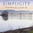 Simplicity: Inspirations for a Simpler Life Cover Image