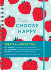 2023 Choose Happy Planner: August 2022-December 2023 (Inspire Instant Happiness Calendars & Gifts) Cover Image