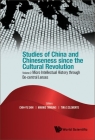 Studies of China and Chineseness Since the Cultural Revolution - Volume 2: Micro Intellectual History Through De-Central Lenses By Chih-Yu Shih (Editor), Mariko Tanigaki (Editor), Tina Clemente (Editor) Cover Image