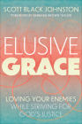 Elusive Grace By Scott Black Johnson Cover Image