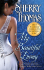 My Beautiful Enemy (Heart of Blade #2) By Sherry Thomas Cover Image
