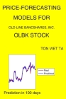 Price-Forecasting Models for Old Line Bancshares, Inc. OLBK Stock By Ton Viet Ta Cover Image