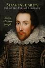 Shakespeare's Use of the Arts of Language By Sister Miriam Joseph Cover Image