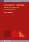 Synchrotron Radiation: An Everyday Application of Special Relativity (Iop Concise Physics) By Jan-Erik Rubensson Cover Image