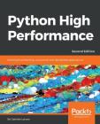 Python High Performance, Second Edition By Gabriele Lanaro Cover Image