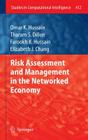 Risk Assessment and Management in the Networked Economy (Studies in Computational Intelligence #412) Cover Image