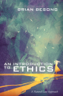 An Introduction to Ethics By Brian Besong Cover Image