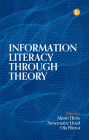 Information Literacy Through Theory Cover Image