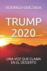Trump 2020: Una Voz Que Clama En El Desierto Cover Image